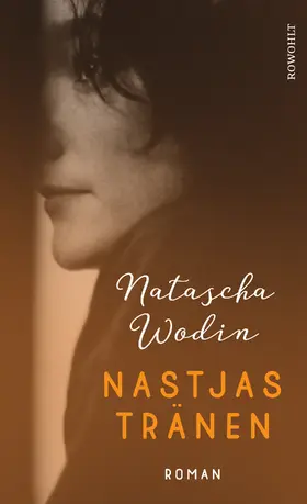 Wodin | Nastjas Tränen | Buch | 978-3-498-00260-2 | sack.de