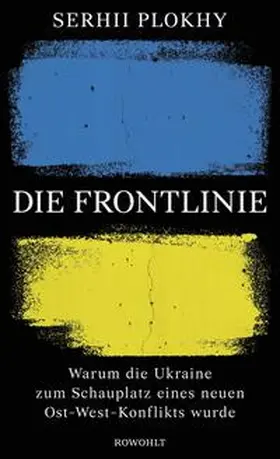 Plokhy / Plochij |  Die Frontlinie | Buch |  Sack Fachmedien