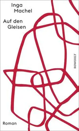 Machel |  Auf den Gleisen | Buch |  Sack Fachmedien