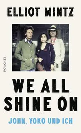 Mintz | We all shine on | Buch | 978-3-498-00707-2 | www2.sack.de