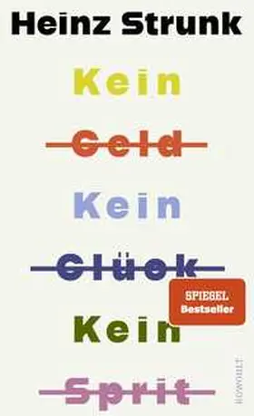Strunk |  Kein Geld Kein Glück Kein Sprit | Buch |  Sack Fachmedien