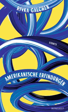 Galchen | Amerikanische Erfindungen | Buch | 978-3-498-02529-8 | www2.sack.de