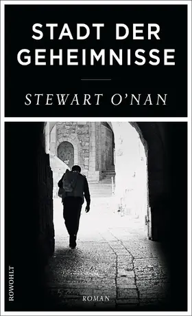 O'Nan | Stadt der Geheimnisse | Buch | 978-3-498-05044-3 | www2.sack.de