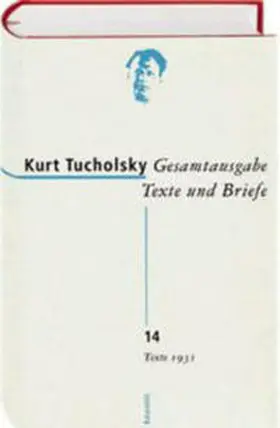 Becker / Tucholsky |  Gesamtausgabe Texte und Briefe 14 | Buch |  Sack Fachmedien