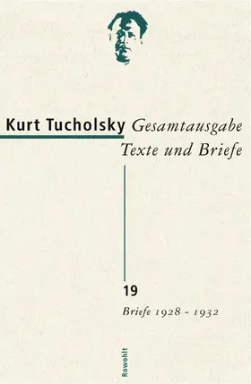 Becker / Tucholsky |  Gesamtausgabe Texte und Briefe 19 | Buch |  Sack Fachmedien