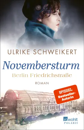 Schweikert |  Berlin Friedrichstraße: Novembersturm | Buch |  Sack Fachmedien