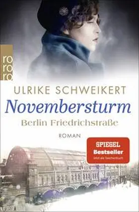 Schweikert |  Berlin Friedrichstraße: Novembersturm | Buch |  Sack Fachmedien