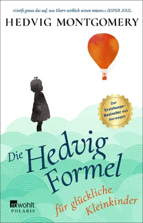 Montgomery |  Die Hedvig-Formel für glückliche Kleinkinder | Buch |  Sack Fachmedien
