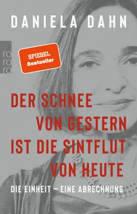 Dahn |  Der Schnee von gestern ist die Sintflut von heute | Buch |  Sack Fachmedien