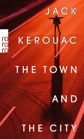Kerouac |  The Town and the City | Buch |  Sack Fachmedien