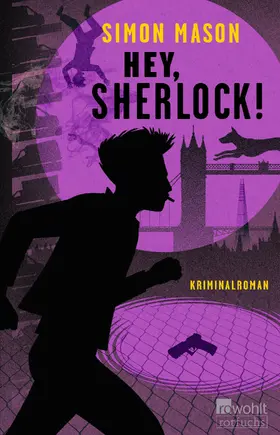 Mason | Hey, Sherlock! | Buch | 978-3-499-00131-4 | www2.sack.de