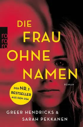 Hendricks / Pekkanen |  Die Frau ohne Namen | Buch |  Sack Fachmedien