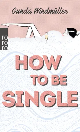 Windmüller |  How to be Single | Buch |  Sack Fachmedien