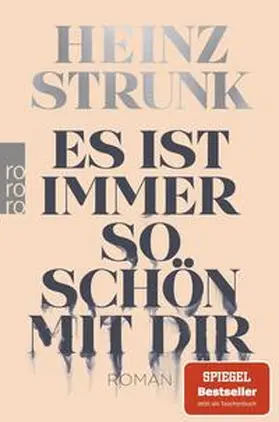 Strunk | Es ist immer so schön mit dir | Buch | 978-3-499-00394-3 | www2.sack.de