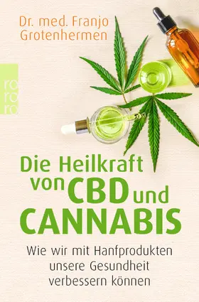 Grotenhermen |  Die Heilkraft von CBD und Cannabis | Buch |  Sack Fachmedien