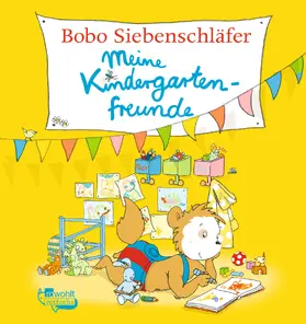 Osterwalder | Bobo Siebenschläfer: Meine Kindergartenfreunde | Buch | 978-3-499-00570-1 | www2.sack.de