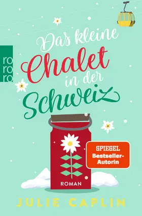 Caplin |  Das kleine Chalet in der Schweiz | Buch |  Sack Fachmedien