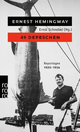 Hemingway / Schnabel |  49 Depeschen | Buch |  Sack Fachmedien