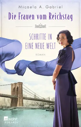 Gabriel / Jary |  Die Frauen vom Reichstag: Schritte in eine neue Welt | Buch |  Sack Fachmedien