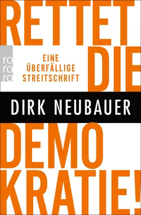 Neubauer |  Rettet die Demokratie! | Buch |  Sack Fachmedien
