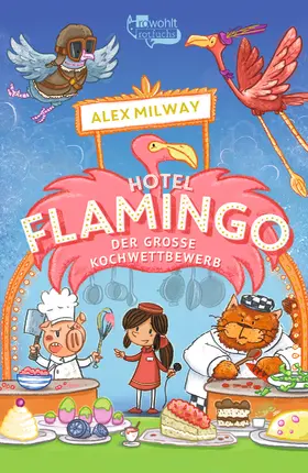 Milway |  Hotel Flamingo: Der große Kochwettbewerb | Buch |  Sack Fachmedien