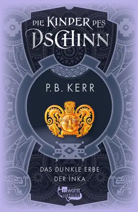 Kerr |  Die Kinder des Dschinn: Das dunkle Erbe der Inka | Buch |  Sack Fachmedien