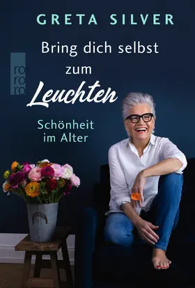 Silver |  Bring dich selbst zum Leuchten | Buch |  Sack Fachmedien