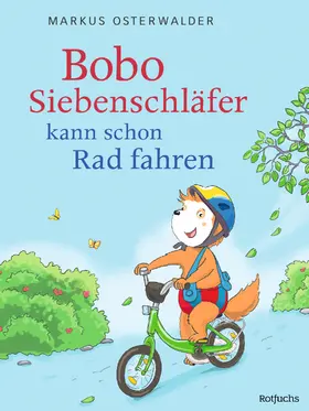 Osterwalder / Steinbrede |  Bobo Siebenschläfer kann schon Rad fahren | Buch |  Sack Fachmedien