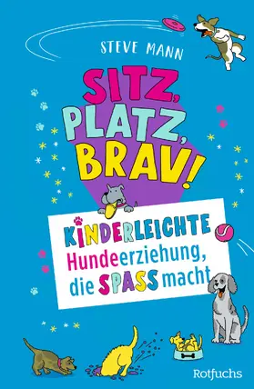 Mann |  Sitz, Platz, Brav! | Buch |  Sack Fachmedien