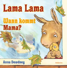 Dewdney |  Lama Lama Wann kommt Mama? | Buch |  Sack Fachmedien