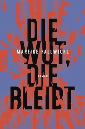 Fallwickl |  Die Wut, die bleibt | Buch |  Sack Fachmedien