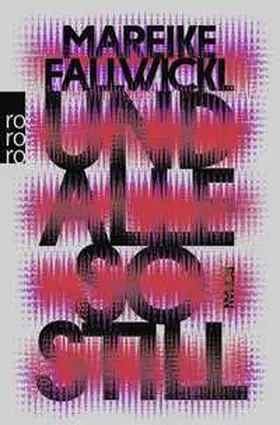 Fallwickl |  Und alle so still | Buch |  Sack Fachmedien