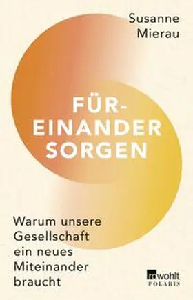 Mierau | Füreinander sorgen | Buch | 978-3-499-01059-0 | sack.de