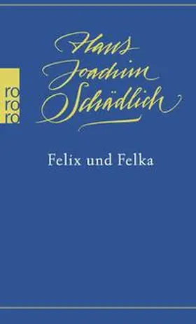 Schädlich |  Felix und Felka | Buch |  Sack Fachmedien