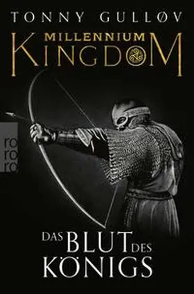 Gulløv | Millennium Kingdom: Das Blut des Königs | Buch | 978-3-499-01227-3 | www2.sack.de
