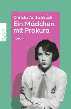 Brück / Birkmann / Seifert |  Ein Mädchen mit Prokura | Buch |  Sack Fachmedien