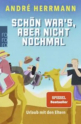 Herrmann | Schön war's, aber nicht nochmal | Buch | 978-3-499-01399-7 | sack.de