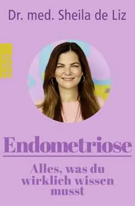 de Liz |  Endometriose - Alles, was du wirklich wissen musst | Buch |  Sack Fachmedien