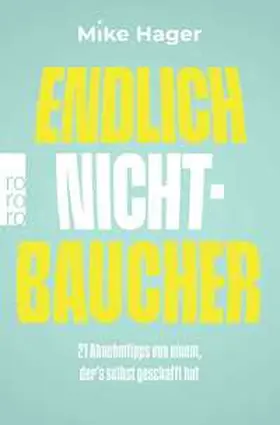 Hager |  Endlich Nichtbaucher! | Buch |  Sack Fachmedien
