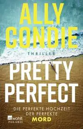 Condie |  Pretty Perfect | Buch |  Sack Fachmedien