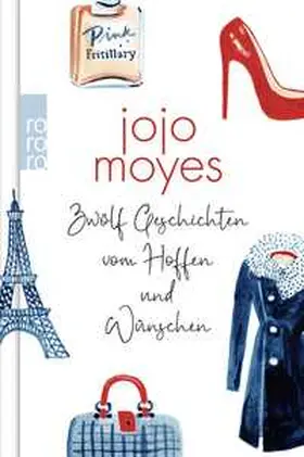 Moyes |  Zwölf Geschichten vom Hoffen und Wünschen | Buch |  Sack Fachmedien