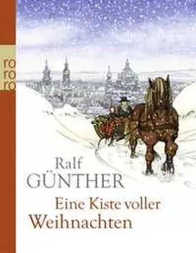 Günther | Eine Kiste voller Weihnachten | Buch | 978-3-499-01803-9 | www2.sack.de