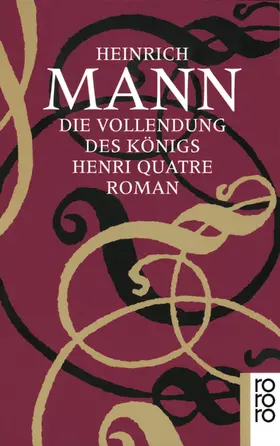 Mann |  Die Vollendung des Königs Henri Quatre | Buch |  Sack Fachmedien