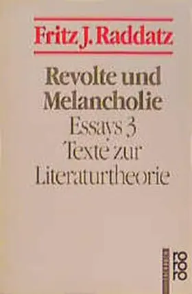 Raddatz |  Revolte und Melancholie | Buch |  Sack Fachmedien