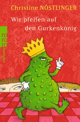 Nöstlinger | Wir pfeifen auf den Gurkenkönig | Buch | 978-3-499-20153-0 | www2.sack.de