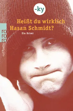 -ky |  Heißt du wirklich Hasan Schmidt? | Buch |  Sack Fachmedien