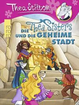 Stilton |  Die Thea Sisters und die geheime Stadt | Buch |  Sack Fachmedien