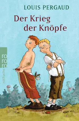 Pergaud | Der Krieg der Knöpfe | Buch | 978-3-499-21281-9 | www2.sack.de