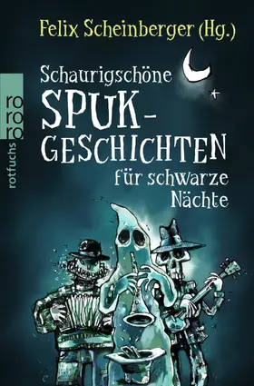 Scheinberger |  Schaurigschöne Spukgeschichten für schwarze Nächte | Buch |  Sack Fachmedien