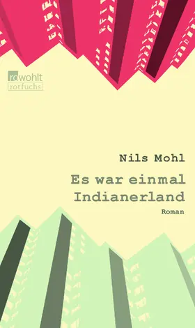 Mohl | Es war einmal Indianerland | Buch | 978-3-499-21552-0 | www2.sack.de